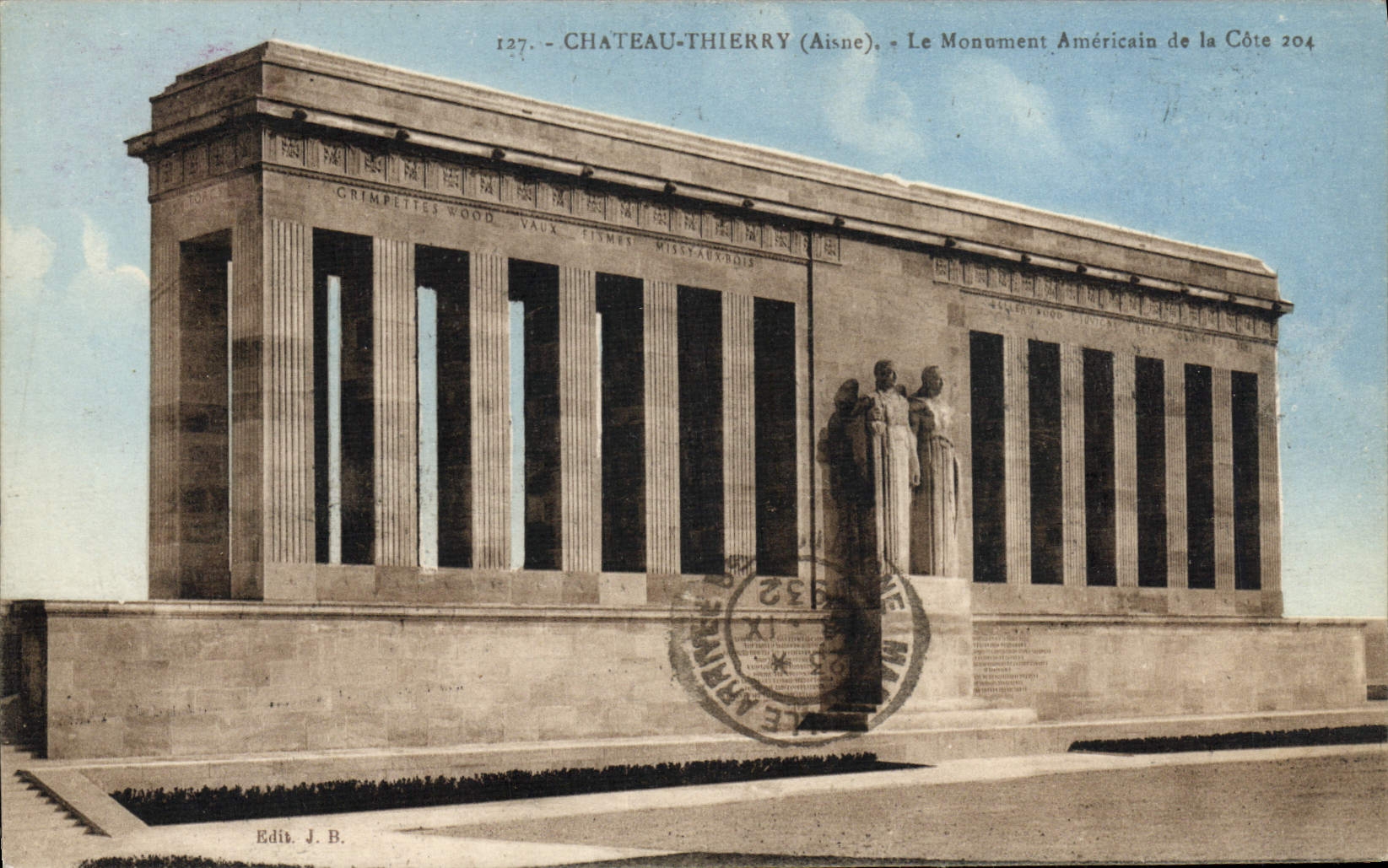 Château-Thierry (Aisne) — Le Monument Américain de la Côte 204 — Éditeur J. B. n°127
