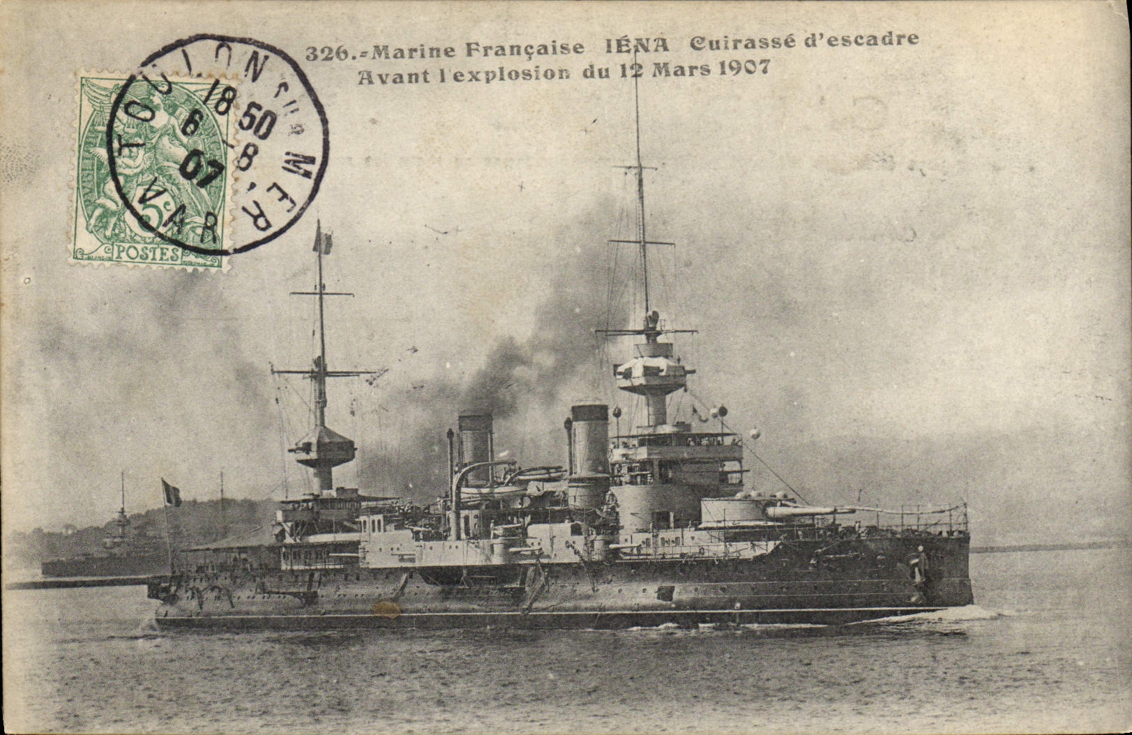 Bateau de guerre IÉNA — Cuirassé d'escadre — Marine Française — Avant l'explosion du 12 Mars 1907 — N° 326