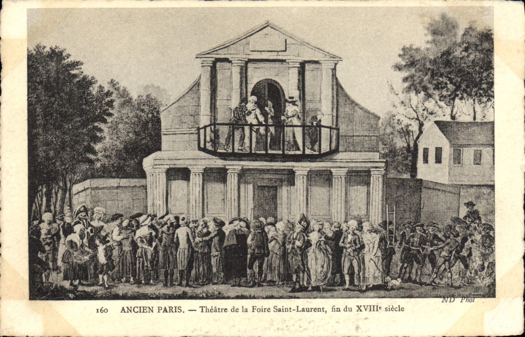 Théâtre de la Foire Saint-Laurent, fin du XVIIIe siècle — Ancien Paris — ND Phot, n° 160
