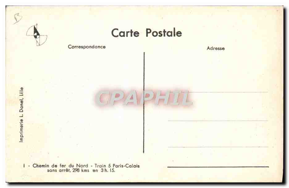 CPA Train Locomotive Chemin de fer du Nord Train 5 Paris Calais sans arret — Verso