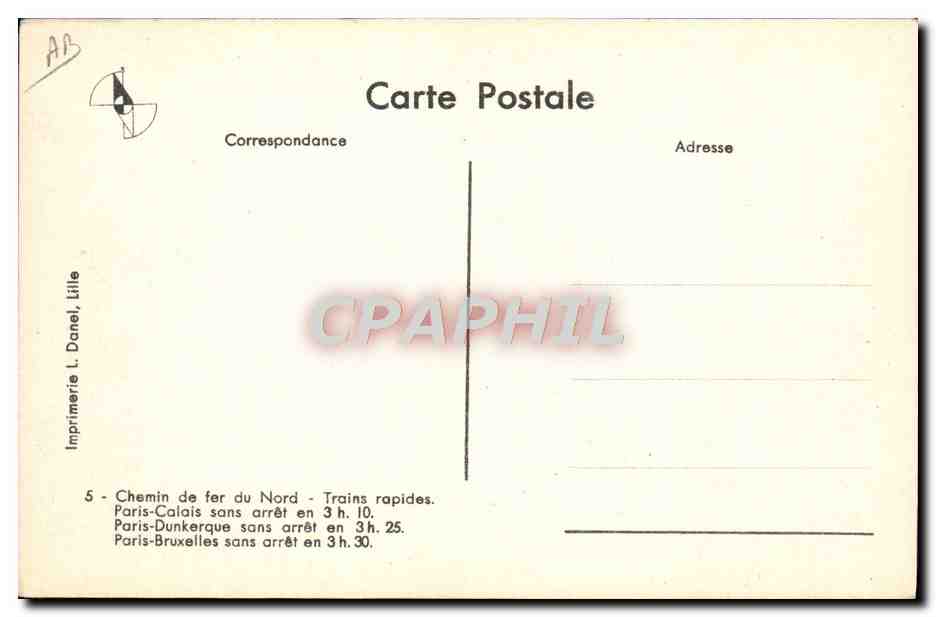 CPA Train Locomotive Chemin de fer du Nord Trains rapides Paris Calais  — Verso