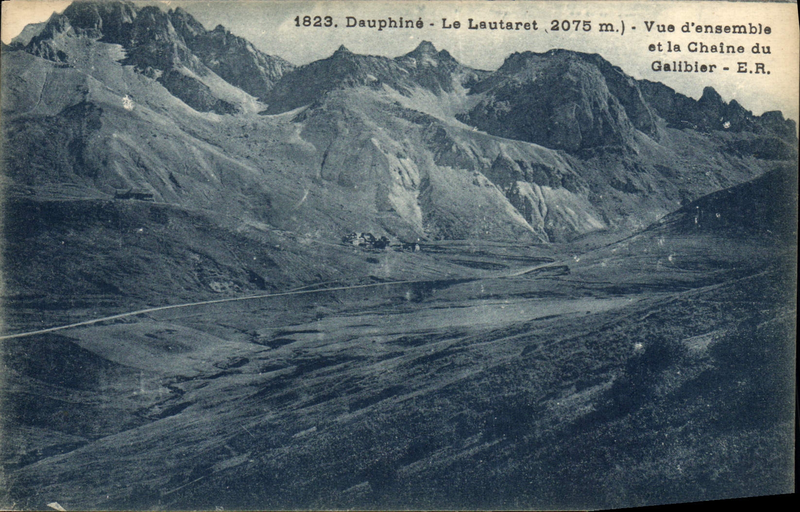 Le Lautaret (2075 m.) und die Galibier-Kette — Dauphiné — E.R.