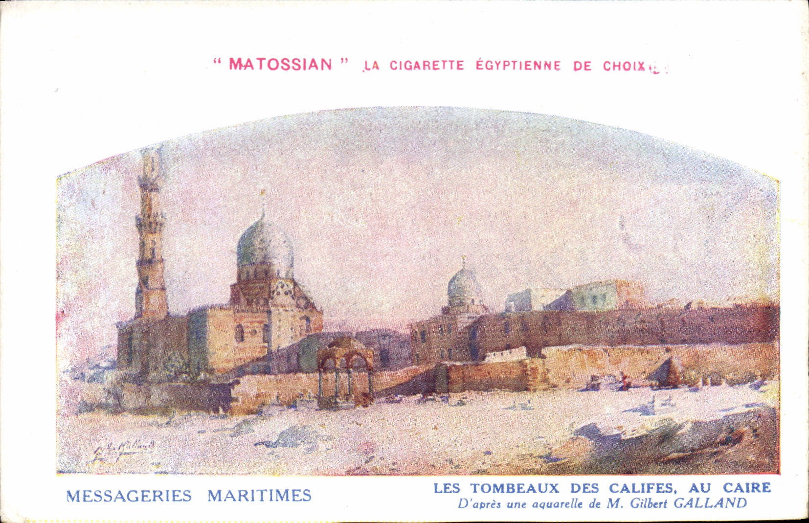 Les Tombeaux des Califes, au Caire — D'après une aquarelle de M. Gilbert Galland — Messageries Maritimes