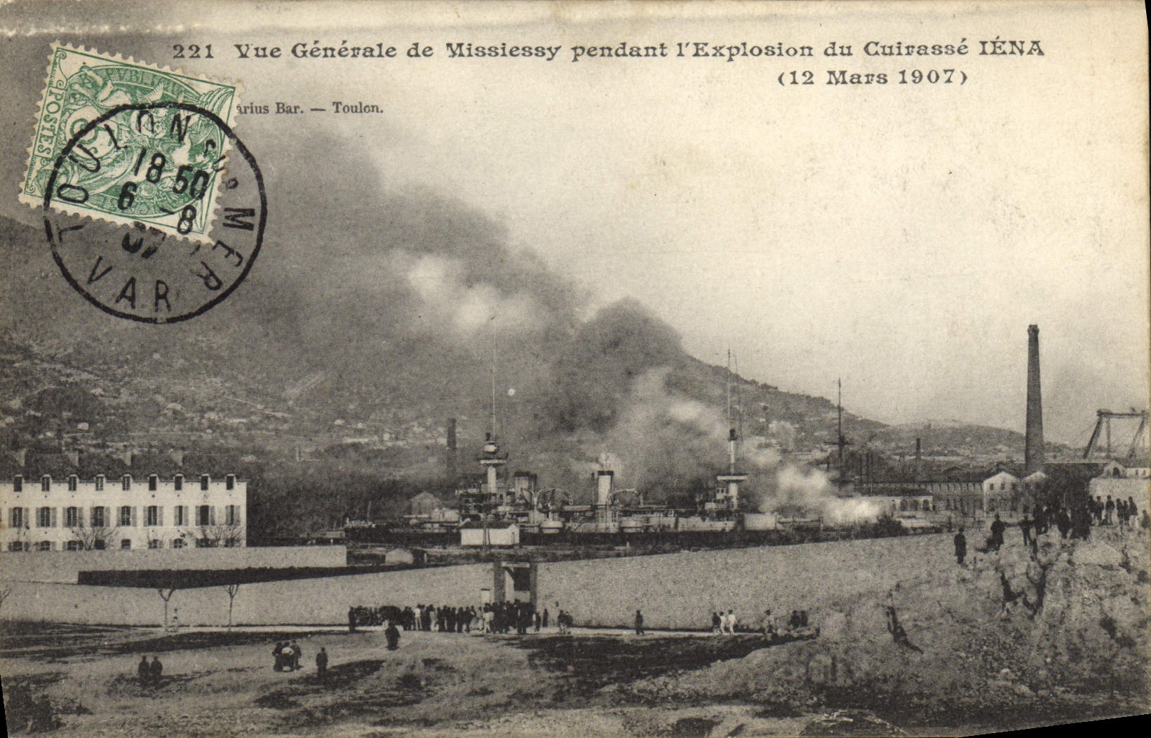 Vue Générale de Missiessy pendant l'Explosion du Cuirassé IÉNA — Arius Bar — Toulon. N° 221