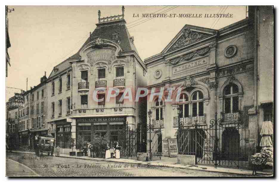 CPA Le theatre Toul Entree de la rue Gambetta Hotel Cafe de la comedie