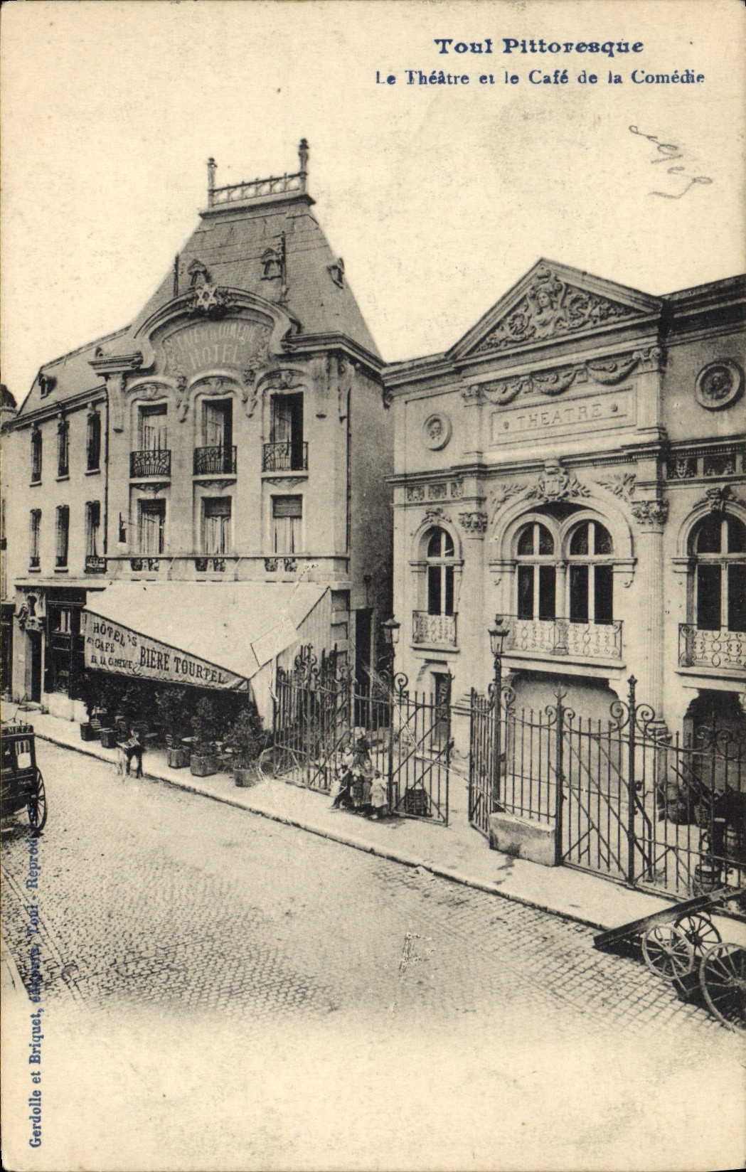 Toul Pittoresque — Le Théâtre et le Café de la Comédie — Gardolle et Briquet, éditeurs
