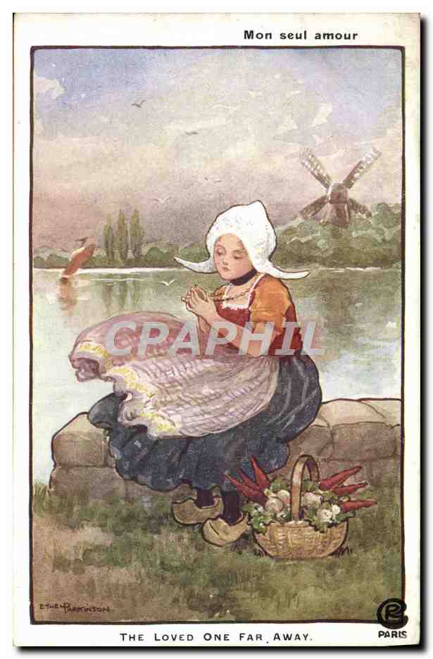 CPA Illustrateur Femme Mon seul amour Parkinson Folklore Moulin a vent