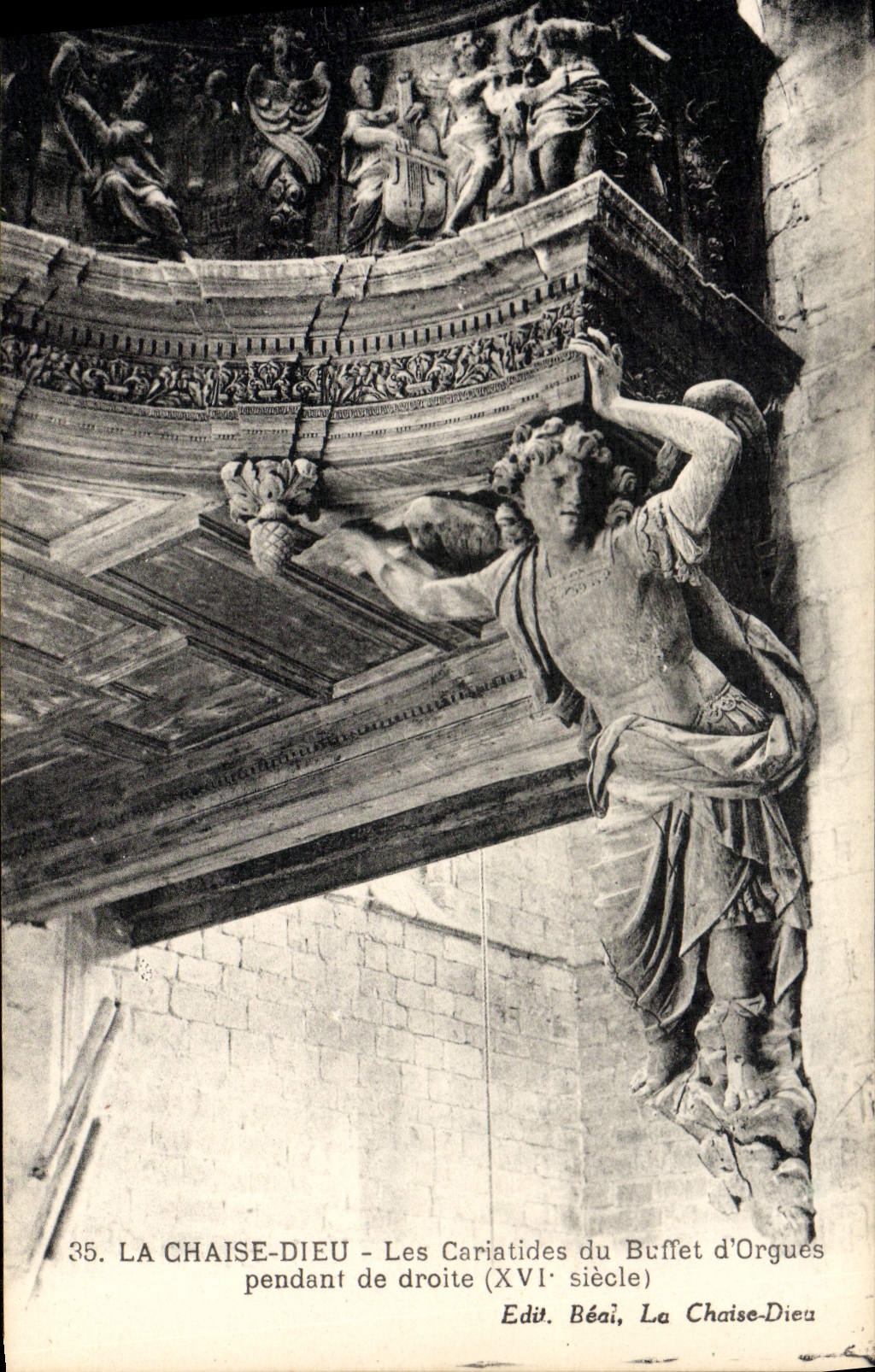 La Chaise-Dieu — Les Cariatides du Buffet d'Orgues (XVIe siècle) — Éd. Béaï, La Chaise-Dieu