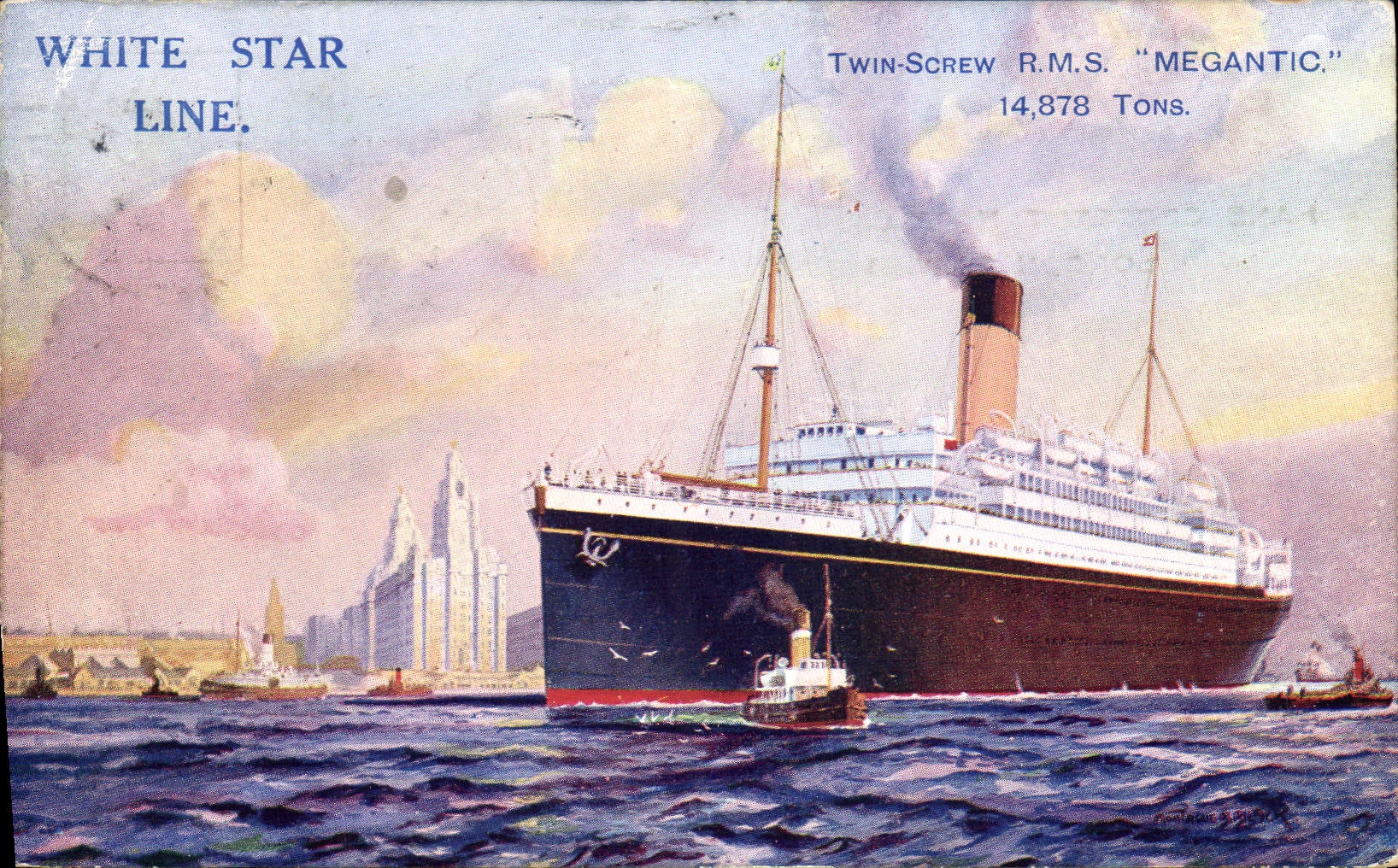 R.M.S. "Megantic" — White Star Line — Twin-Screw, 14,878 Tons
