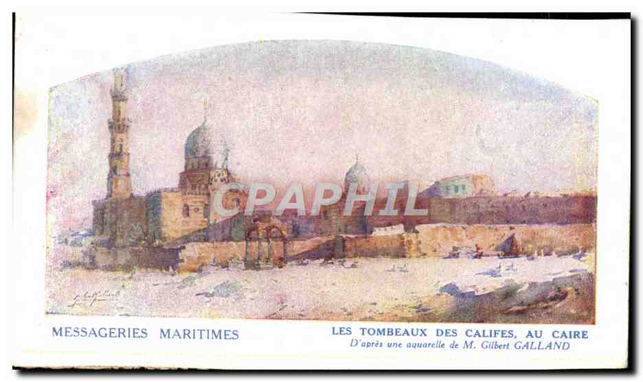 Les Tombeaux des Califes, au Caire — D'après une aquarelle de M. Gilbert Galland — Messageries Maritimes
