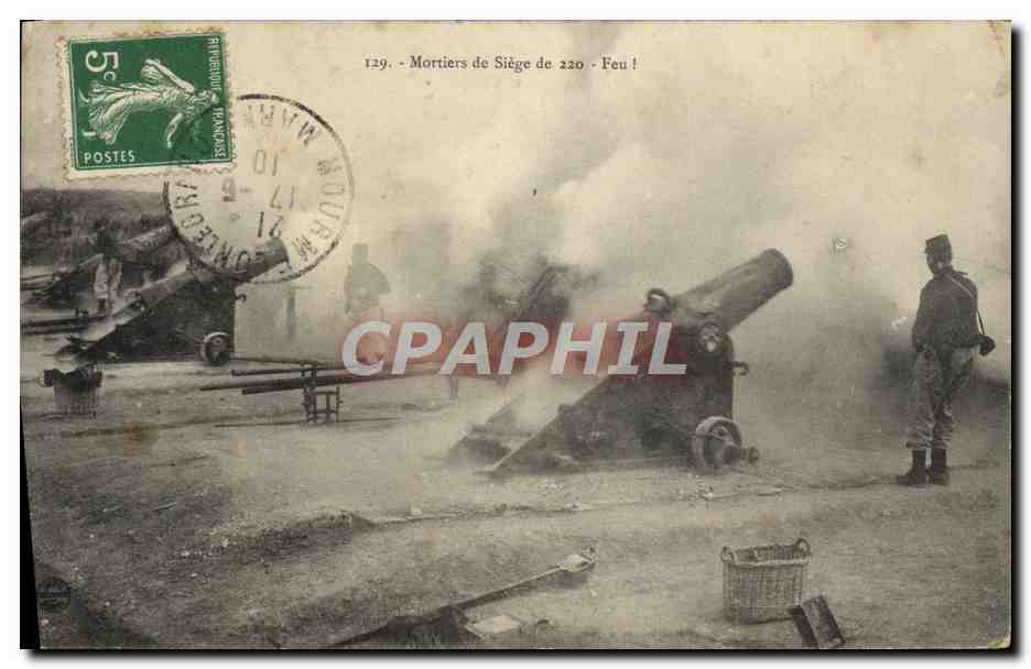 CPA Militaria Mortiers de siege de 220 Feu !