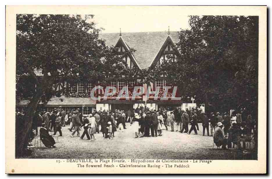 Deauville, la Plage Fleurie — Hippodrome de Clairefontaine — Le Pesage