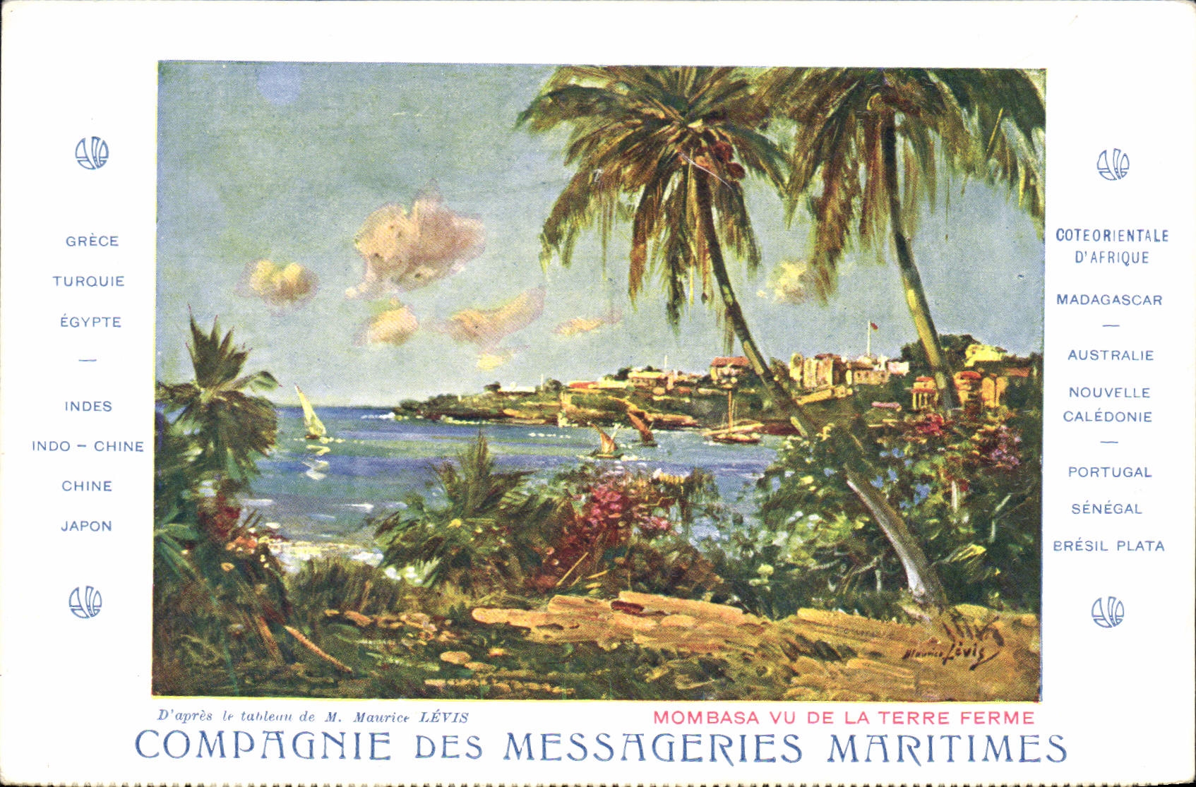 Mombasa vu de la terre ferme — Compagnie des Messageries Maritimes — éditeur Davanzo-Grav. Éditeur