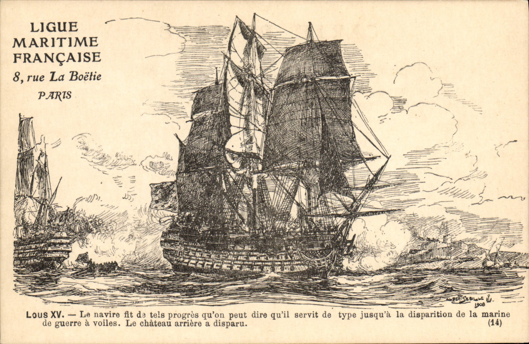 Louis XV — Le navire fit de tels progrès qu'on peut dire qu'il servit de type jusqu'à la disparition de la marine (14) — Ligue Maritime Française, 8, rue La Boétie, Paris