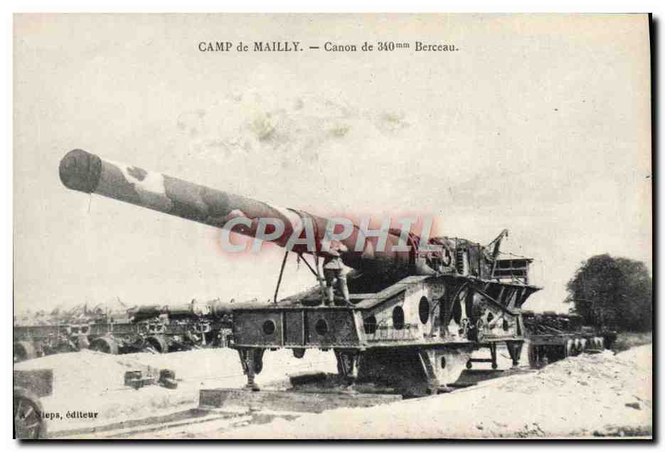 CPA Militaria Camp de Mailly Canon de 340mm Berceau