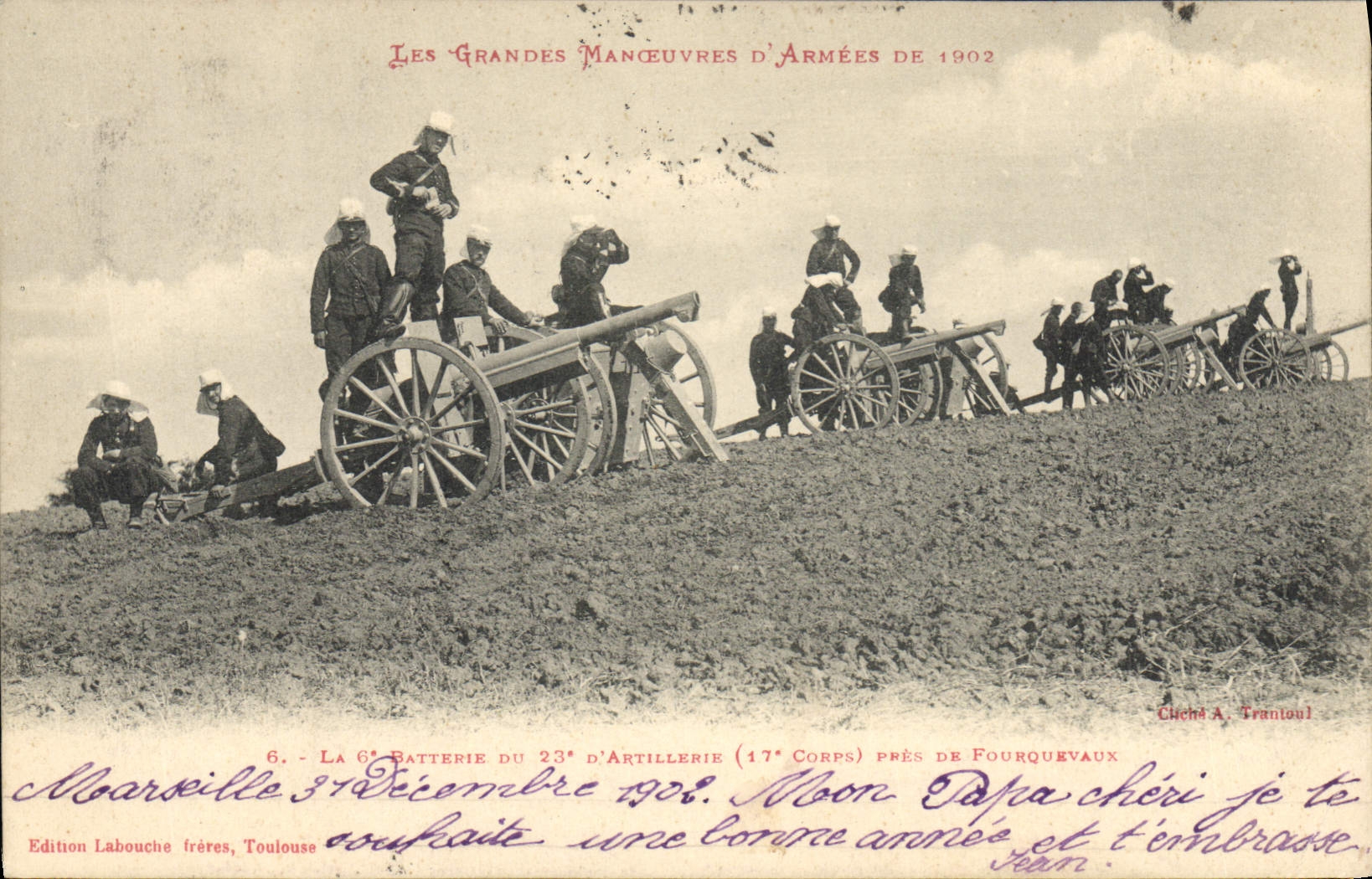 Les Grandes Manœuvres d'Armées de 1902 — La 6e Batterie du 23e d'Artillerie (17e Corps) près de Fourquevaux — Édition Labouche frères, Toulouse
