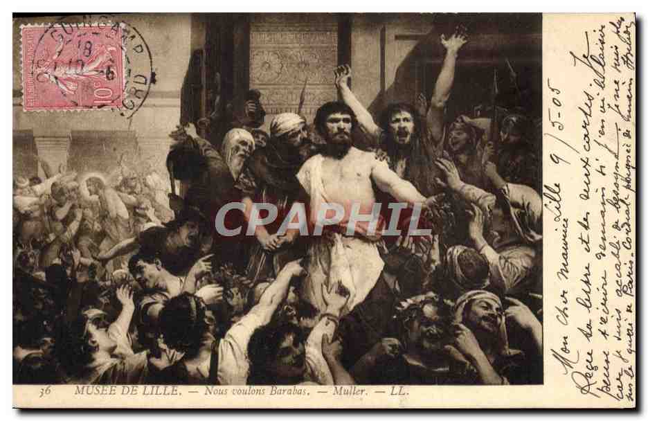 MUSÉE DE LILLE — Nous voulons Barabas — Muller — LL. — N°36
