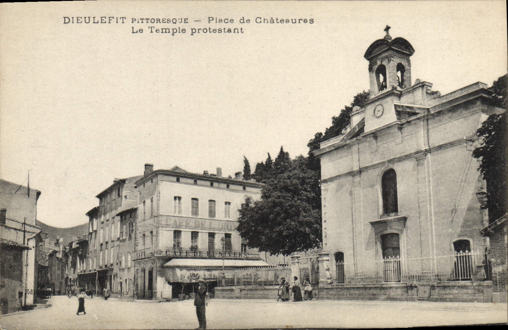 Dieulefit pittoresque — Place de Châteauras — Le Temple protestant