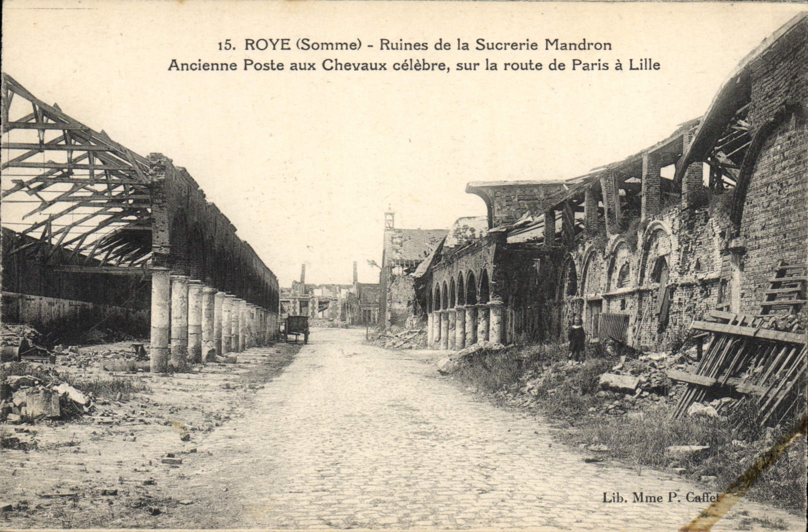 CPA Sucrerie Roye Ruines de la sucrerie Mandron Ancienne poste aux chevaux celebre sur la route de Paris a Lille 