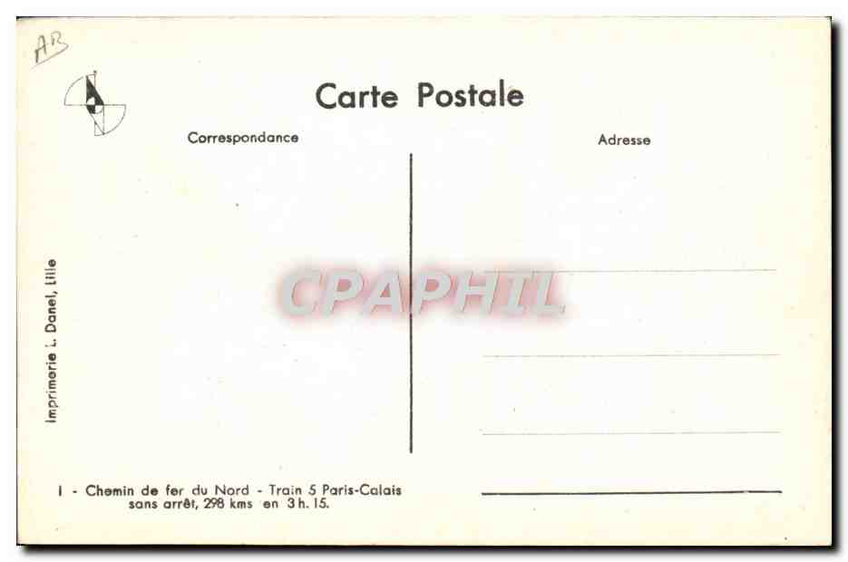 CPA Train Locomotive Chemin de fer du Nord Train 5 Paris Calais sans arret — Rückseite
