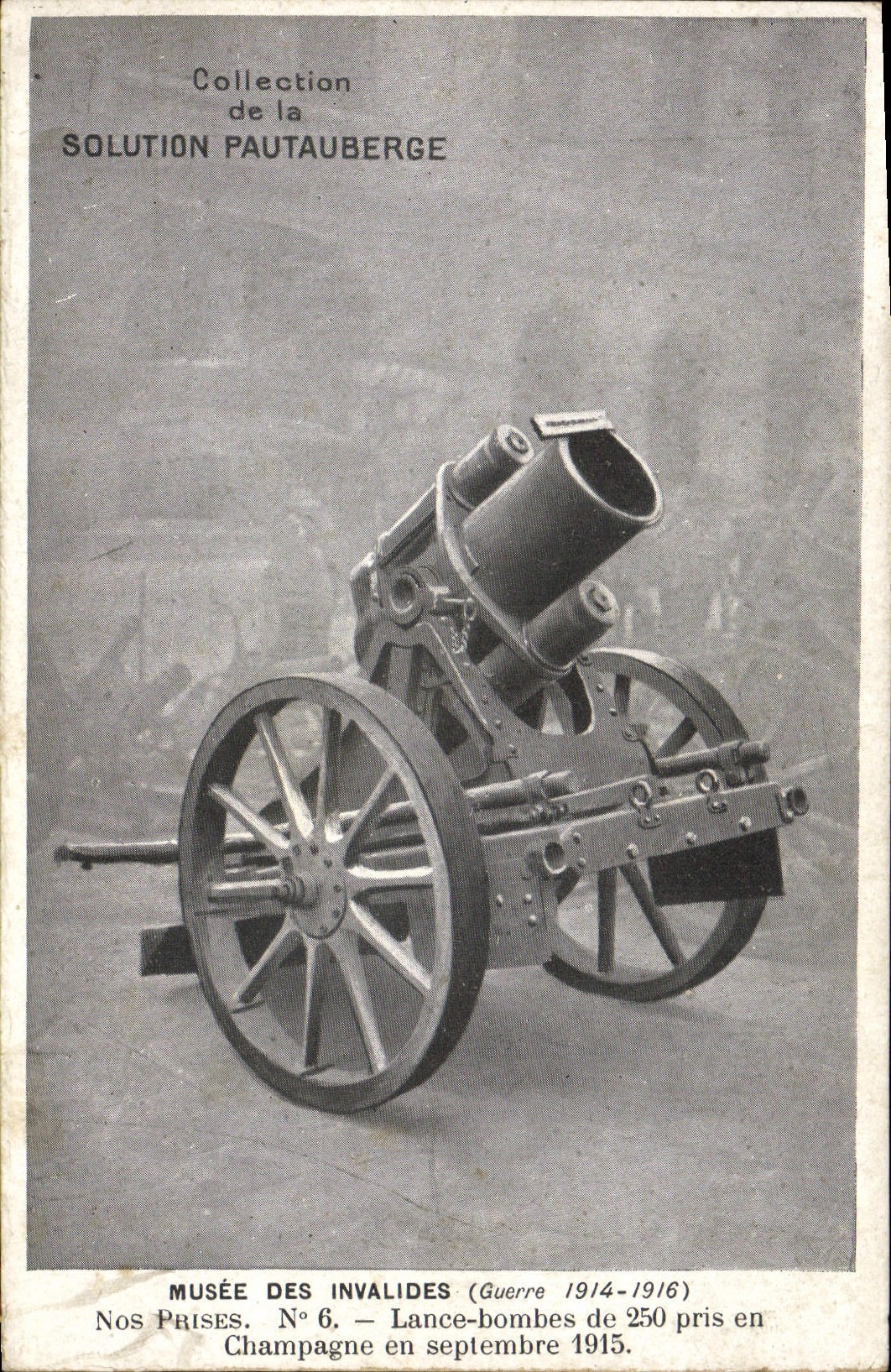 Lance-bombes de 250 pris en Champagne en septembre 1915 — Collection de la Solution Pautauberger — Musée des Invalides