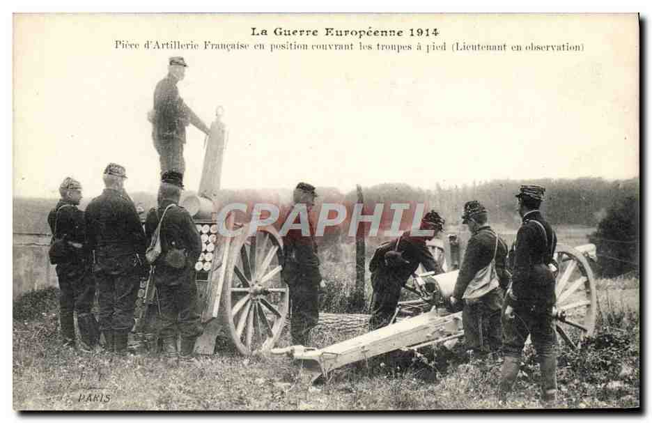 Artillerie Française en position couvrant les troupes à pied — Lieutenant en observation — Paris