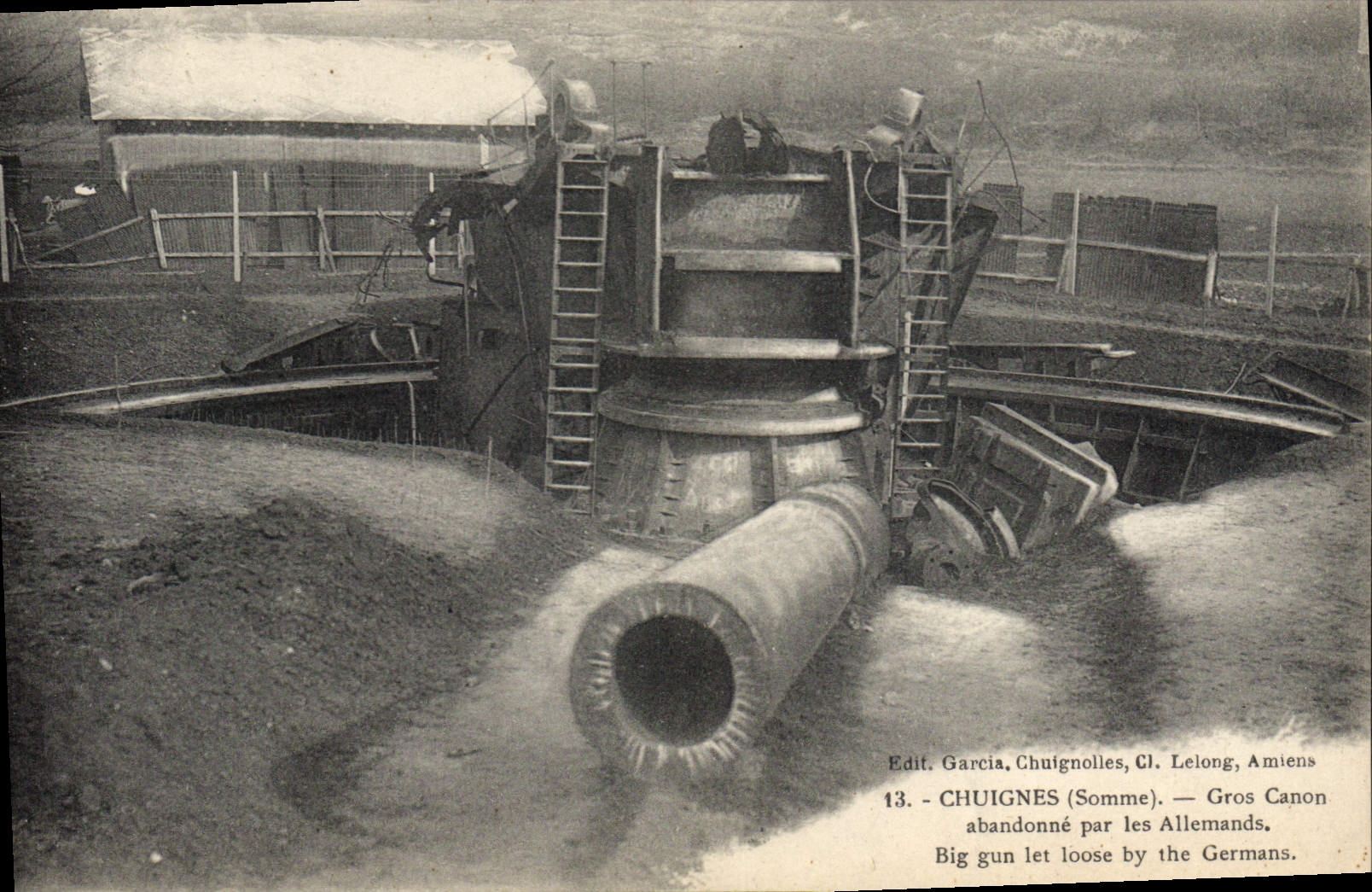 Chuignes (Somme) — Gros Canon abandonné par les Allemands — Edit. Garcia, Chuignolles, Cl. Lelong, Amiens