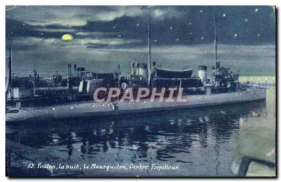 CPA Toulon La nuit Le Mousqueton Contre torpilleur Bateau