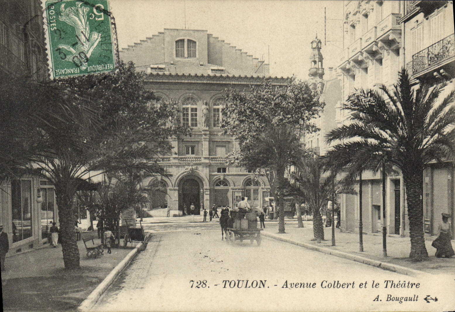 Toulon — Avenue Colbert et le Théâtre — A. Bougault n°728