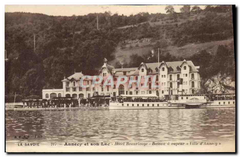 Annecy et son Lac — Hôtel Beaurivage — Bateau à vapeur « Ville d'Annecy » — B.T. Luc n°217
