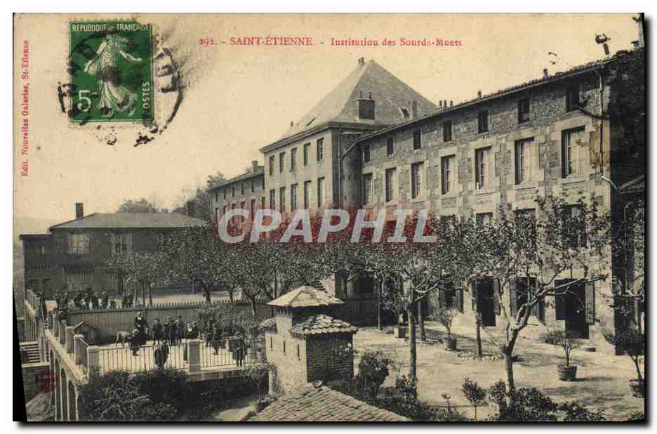 Saint-Étienne — Institution des Sourds-Muets — Édition Nouvelles Galeries, St-Étienne, n°292