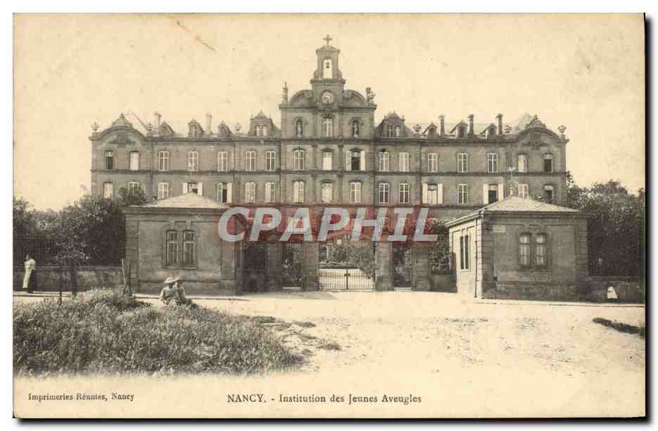 Nancy - Institution des Jeunes Aveugles — Imprimeries Réunies, Nancy
