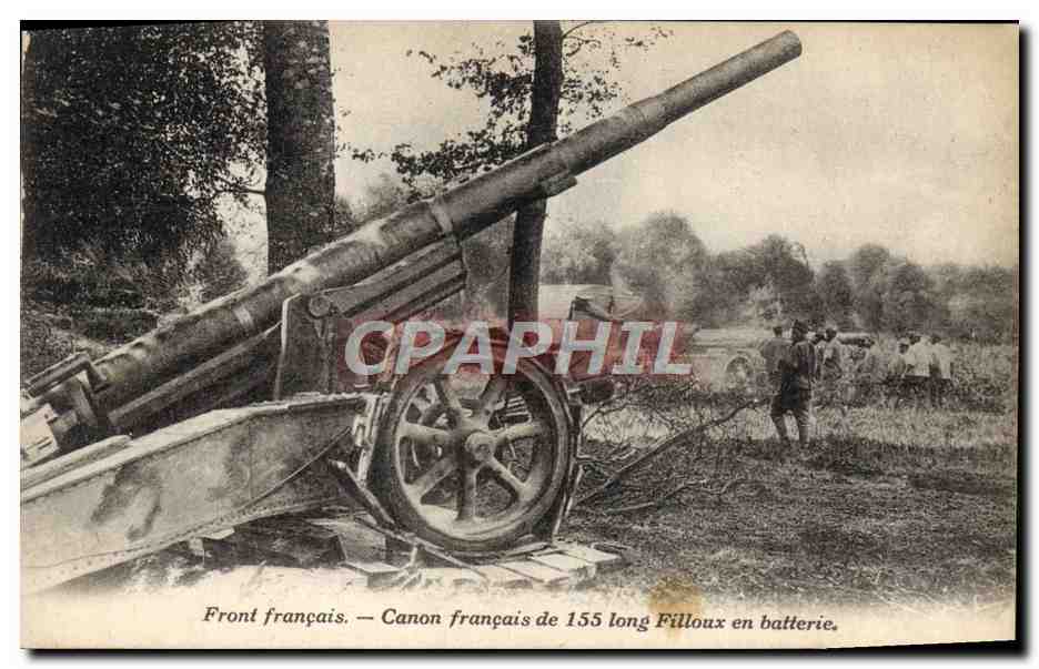 CPA Militaria Front francais Canon francais de 155 long Filloux en batterie