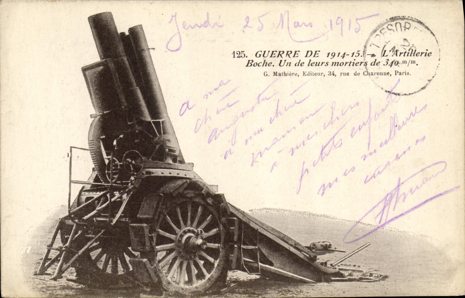 Artillerie — Un de leurs mortiers de 340 m/m — G. Mathière, Editeur, 34, rue de Charonne, Paris