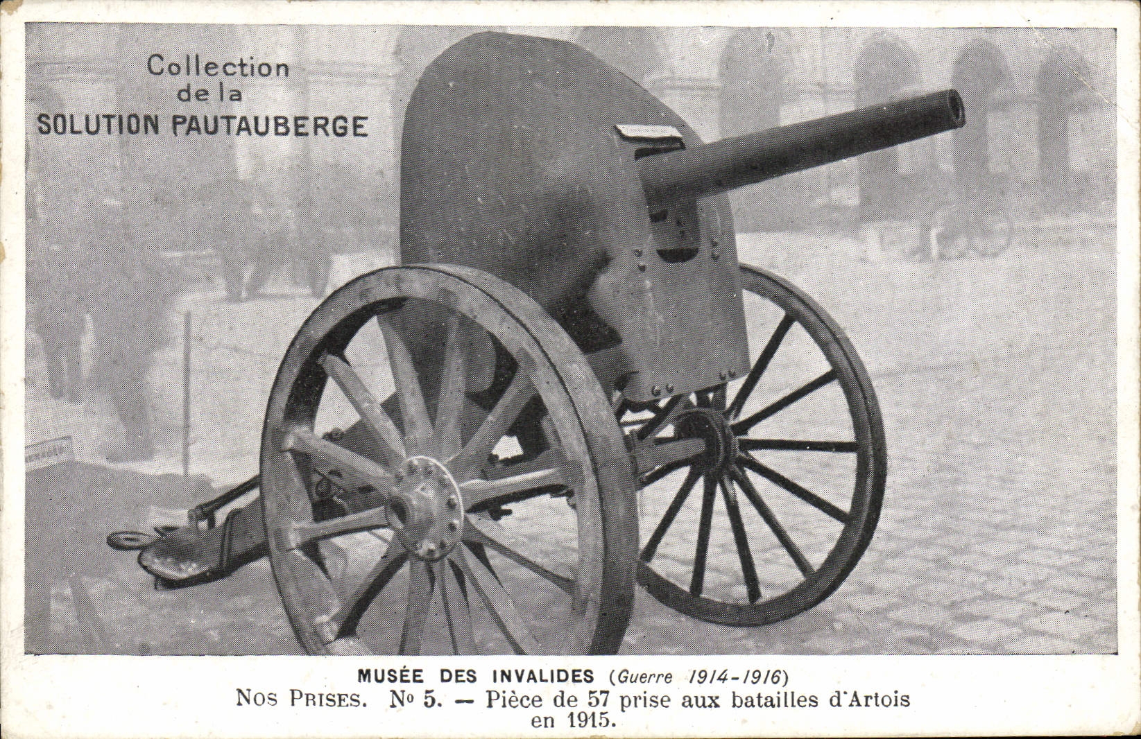 CPA Militaria Paris Musee des invalides Piece de 57 prise aux batailles d'Artois en 1915