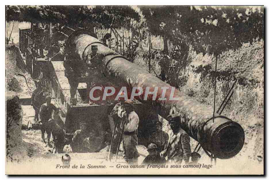 CPA Militaria Front de la Somme Gros canon francais sous camouflage 