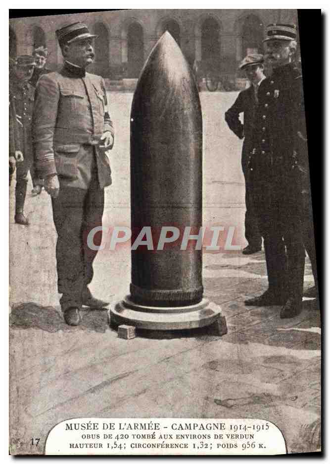 CPA Militaria Paris Musee de l'armee Obus de 420 tombe aux environs de Verdun
