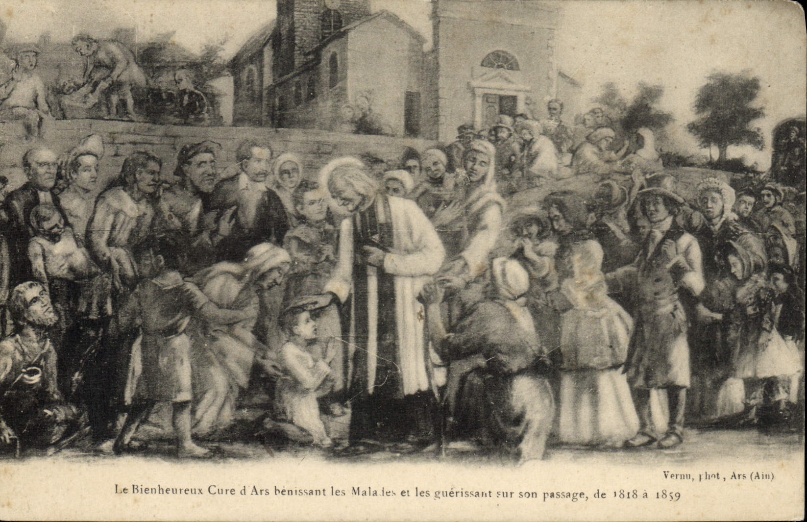 Le Bienheureux Curé d'Ars bénissant les malades et les guérissant sur son passage, de 1818 à 1859 — Vernu, phot. Ars (Ain)