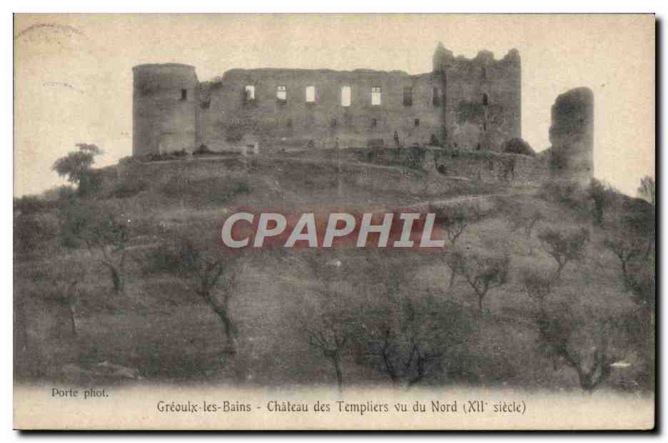 CPA Greoulx les Bains Chateau des Templiers Vu du Nord