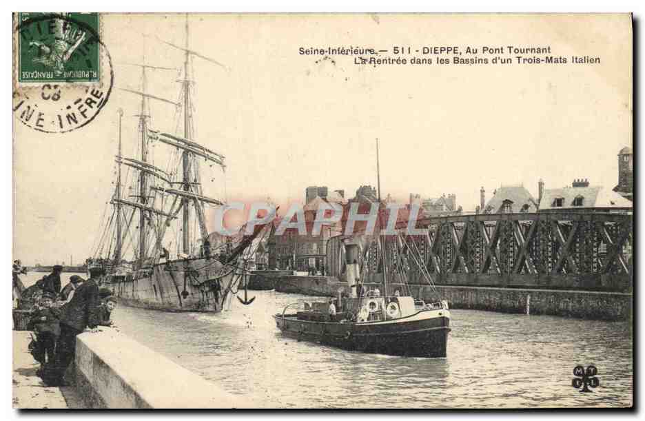 Dieppe — Au Pont Tournant, La Rentrée dans les Bassins d'un Trois-Mats Italien — Seine-Inférieure 511