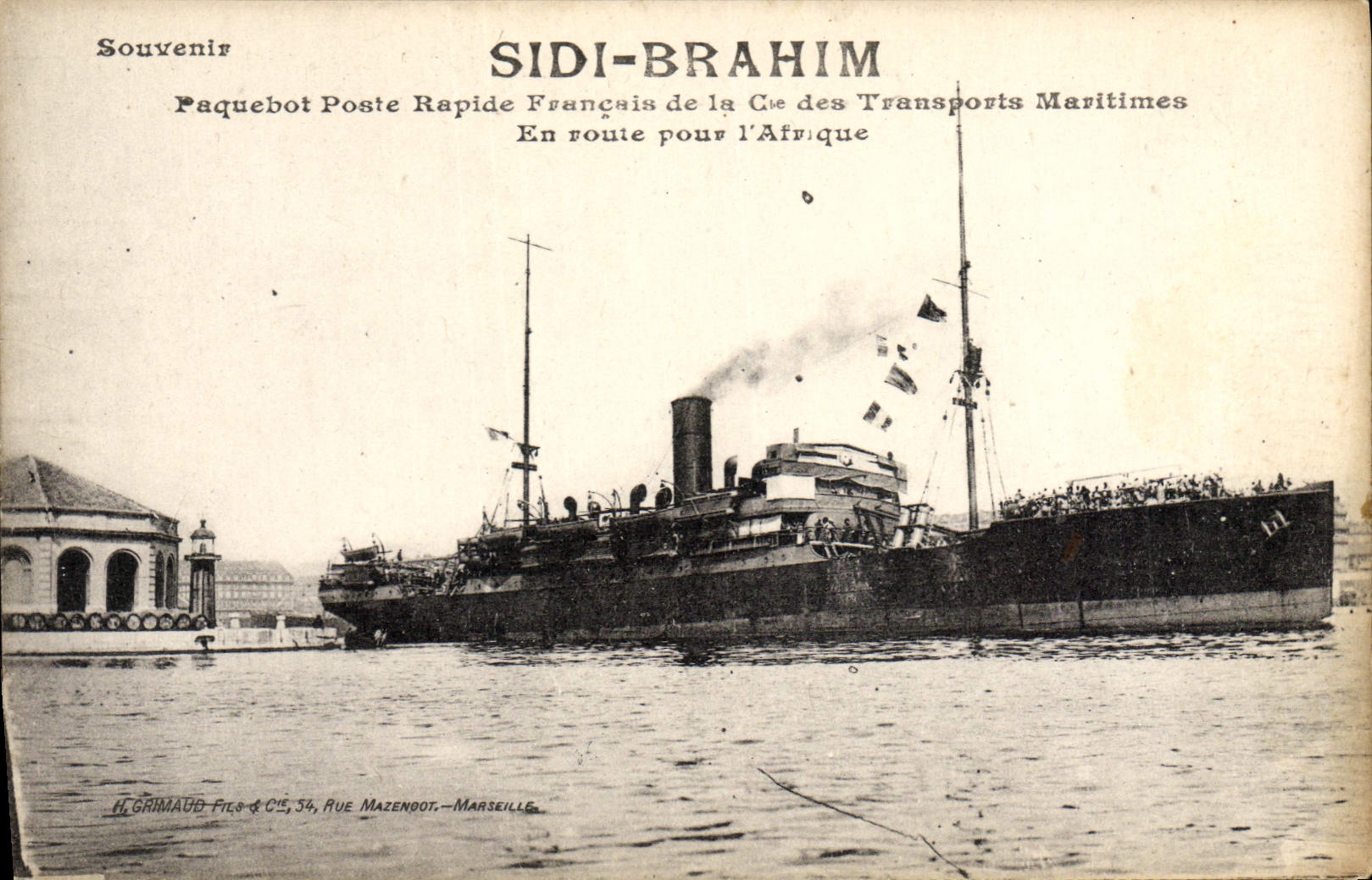 Sidi-Brahim — Paquebot Poste Rapide Français de la Cie des Transports Maritimes — Éditeur Grimaud Frères, Marseille