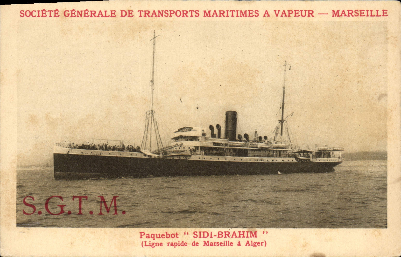 Paquebot "Sidi-Brahim" — Ligne rapide de Marseille à Alger — Société Générale de Transports Maritimes à Vapeur