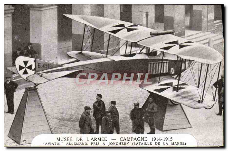 CPA Militaria Paris Musee de l'armee Aviatik allemand pris a Jonchery Bataille de la Marne