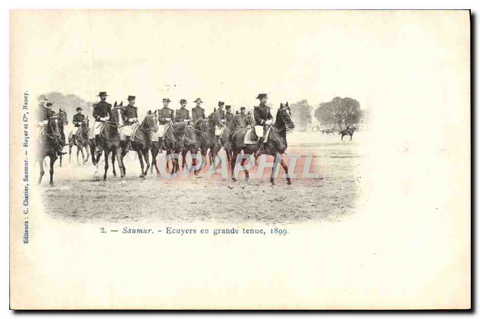 Saumur — Ecuyers en grande tenue, 1899 — Éditeurs C. Charlier, Saumur, Nancy