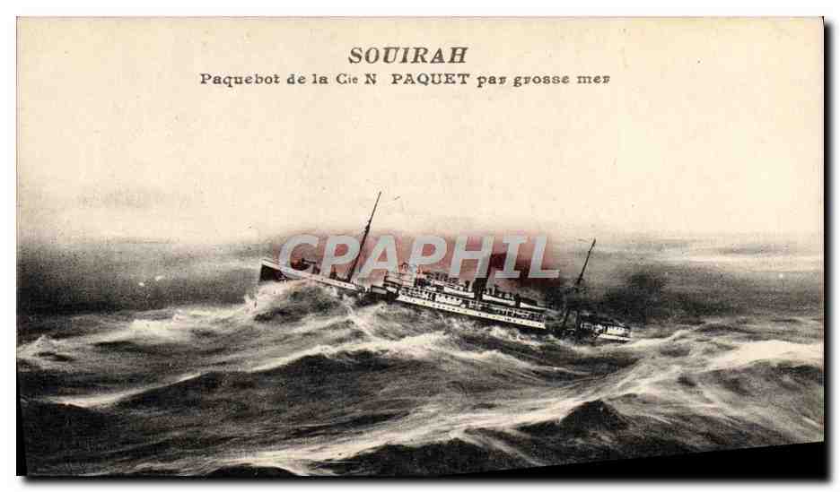 SOUIRAH — Paquebot de la Cie N PAQUET par grosse mer — sans éditeur ni numéro visible