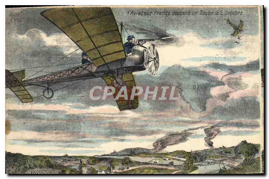 CPA Militaria L'aviateur Frentz descent un taube le 5 octobre Avion