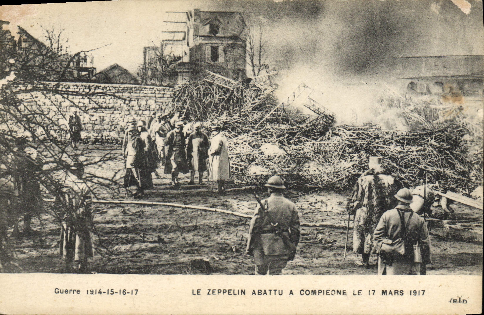 Zeppelin derribado en Compiègne — 17 de marzo de 1917 — Editor R. Le Boley, impresión Adis, París