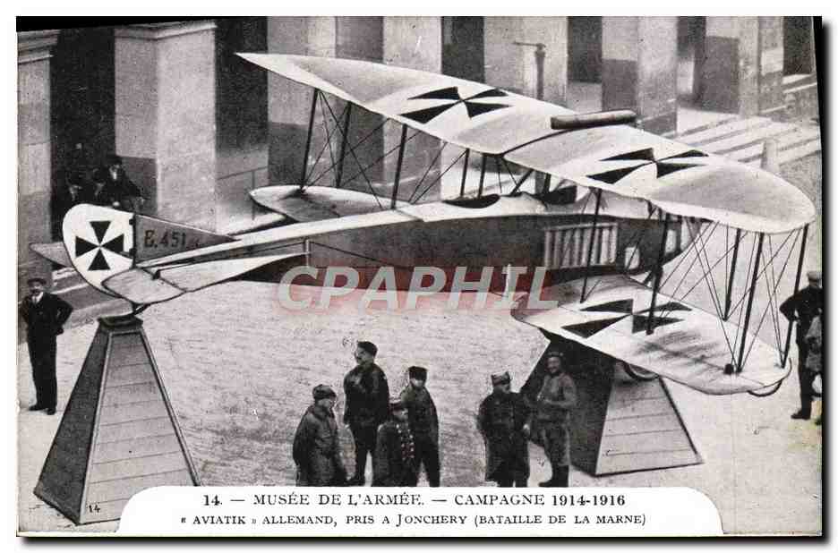 CPA Militaria Paris Musee de l'armee Aviatik allemand pris a Jonchery Bataille de la Marne 