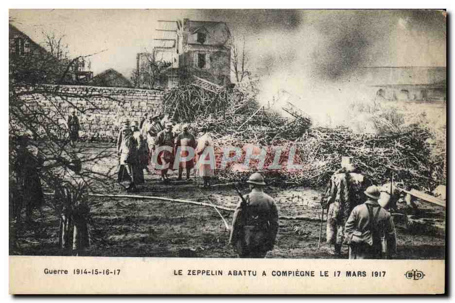 Zeppelin neergeschoten in Compiègne — 17 maart 1917 — uitgever B.D.