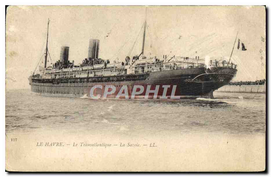 CPA Bateau Paquebot Le Havre Le Transatlantique La Savoie